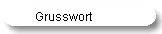 Grusswort