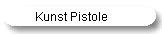 Kunst Pistole